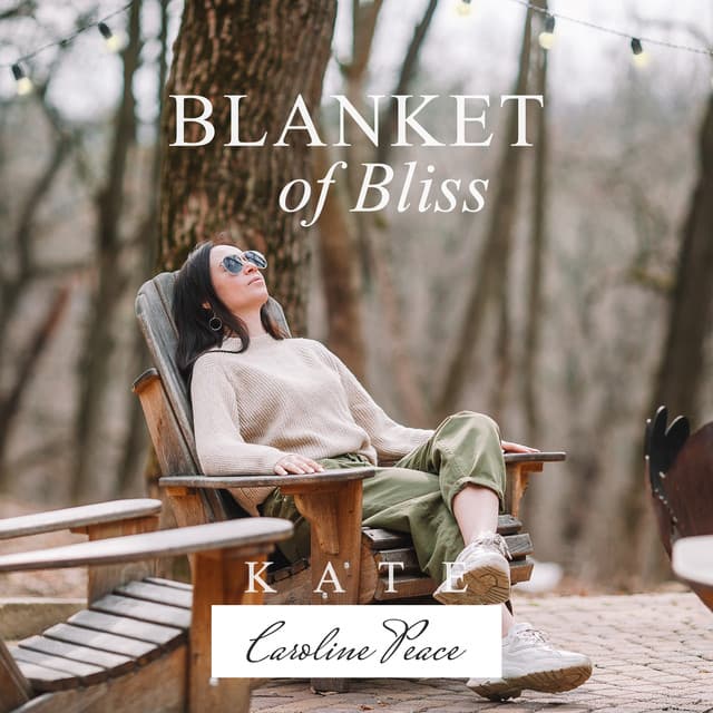 Blanket of Bliss - Kate - Caroline Peace