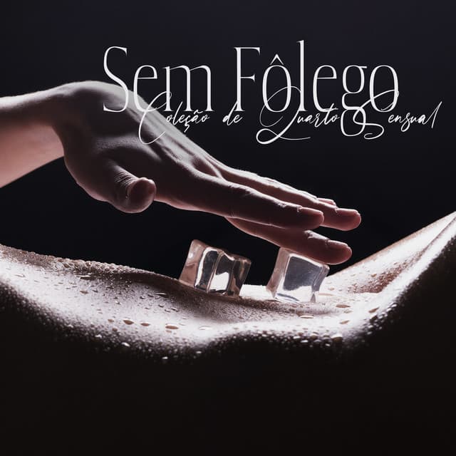 Sem Fôlego: Coleção de Quarto Sensual, Aumente Sua Energia Sexual, Música Tântrica - Tantric Love Methods