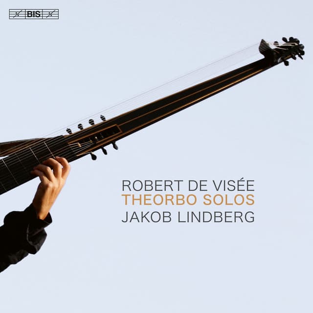 Robert de Visée: Theorbo Solos - Robert de Visée