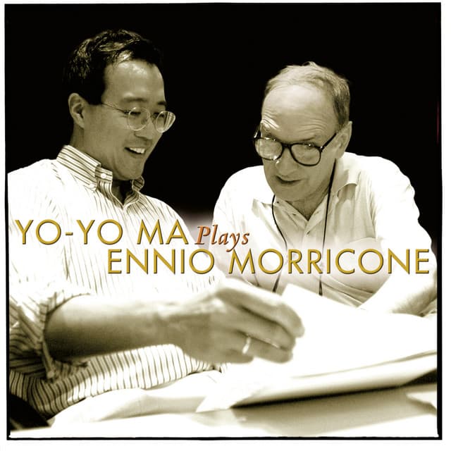 Yo-Yo Ma Plays Ennio Morricone - Ennio Morricone