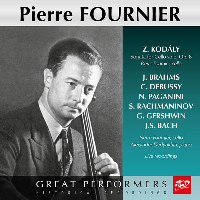 Kodály, Brahms & Others: Cello Works - Pierre Fournier