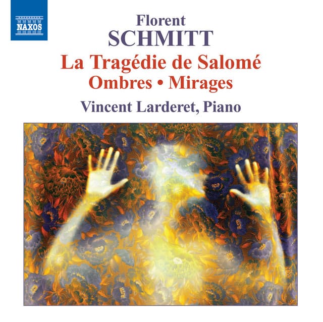 Schmitt: Piano Music - Florent Schmitt