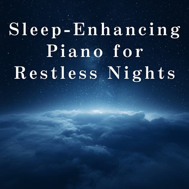 Sleep-Enhancing Piano for Restless Nights - Relaxing BGM Project