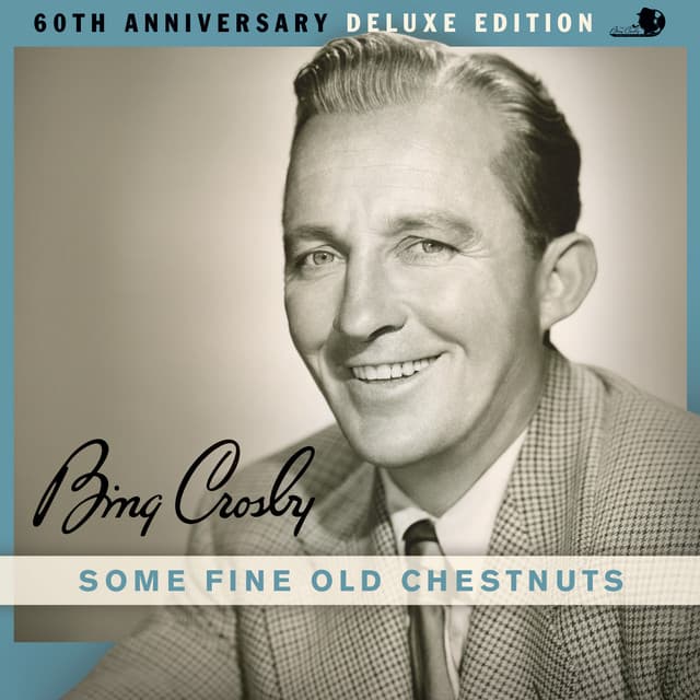 Some Fine Old Chestnuts - Bing Crosby