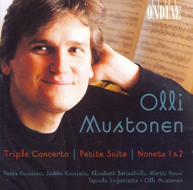 Mustonen, O.: Triple Concerto / Petite Suite / Nonets Nos. 1 and 2 / Frogs Dancing On Water Lilies - Olli Mustonen