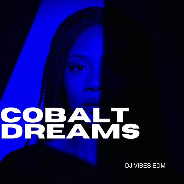 Cobalt Dreams: Behind the Horizon - Dj Vibes EDM