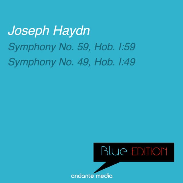 Blue Edition - Haydn: Symphonies Nos. 59 & 49 - Joseph Haydn