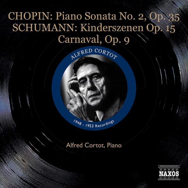 Chopin, F.: Piano Sonata No. 2 / Schumann, R.: Kinderszenen / Carnaval - Robert Schumann