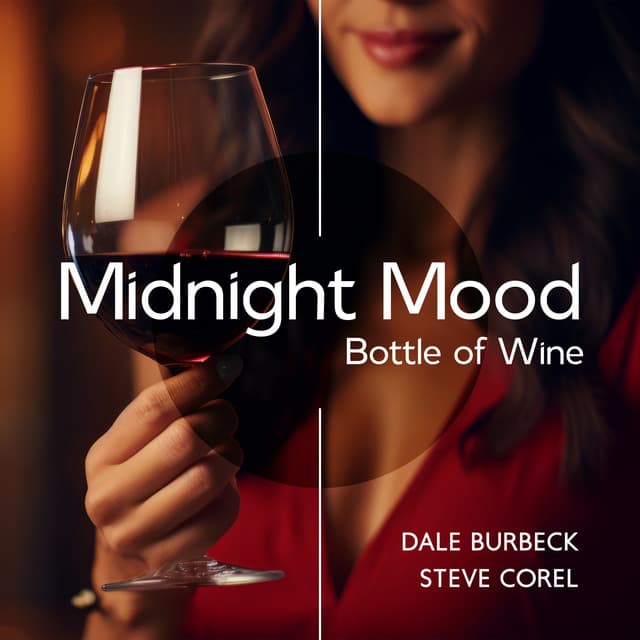 Midnight Mood: Bottle of Wine - Dale Burbeck