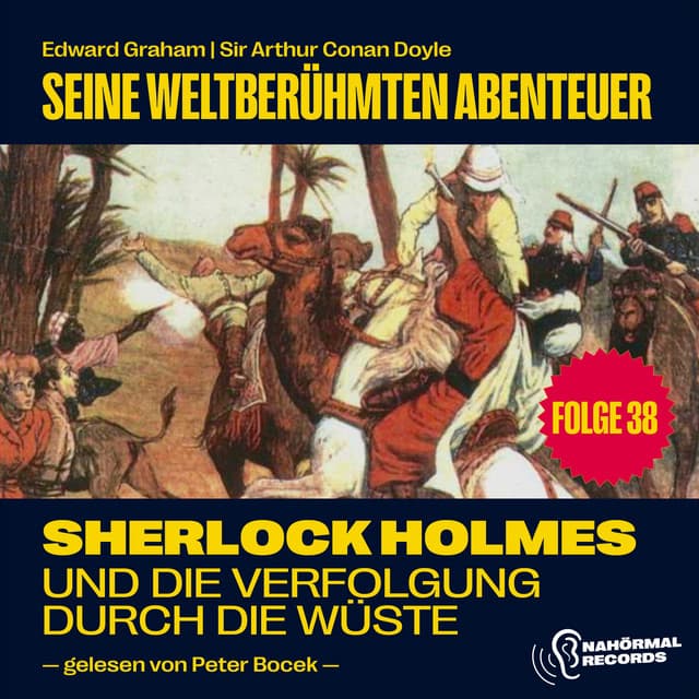 Sherlock Holmes und die Verfolgung durch die Wüste - Sherlock Holmes - Seine weltberühmten Abenteuer