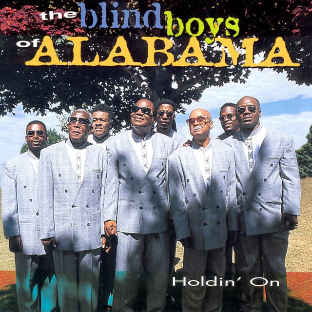 Holdin' On - The Blind Boys Of Alabama