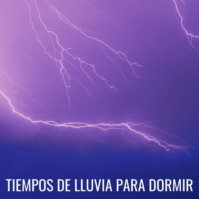 Tiempos De Lluvia Para Dormir - Lluvia tranquila para dormir