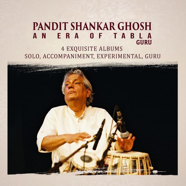 Pandit Shankar Ghosh An Era of Tabla - Guru - Shankar Ghosh