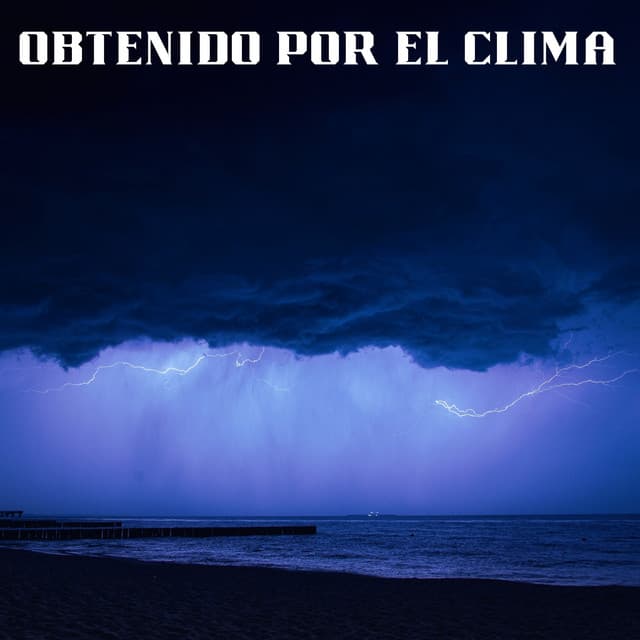 Obtenido Por El Clima - El Canal del Clima