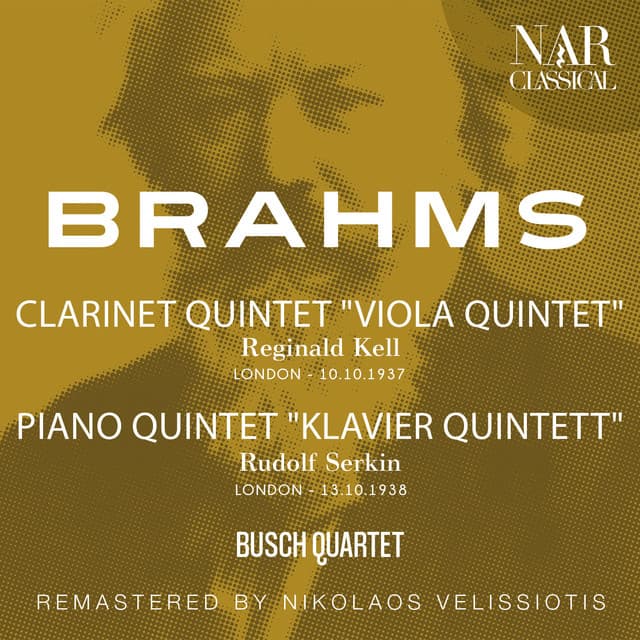 BRAHMS: CLARINET QUINTET "VIOLA QUINTET"; PIANO QUINTET "KLAVIER QUINTETT" - Johannes Brahms