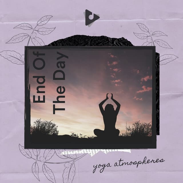 End Of The Day - Yoga Atmospheres