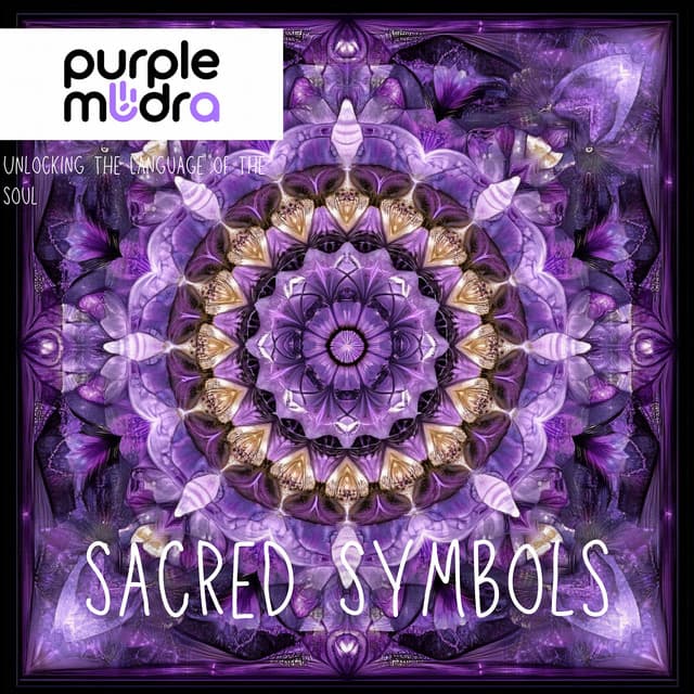 Sacred Symbols: Unlocking the Language of the Soul - Purple Mudra