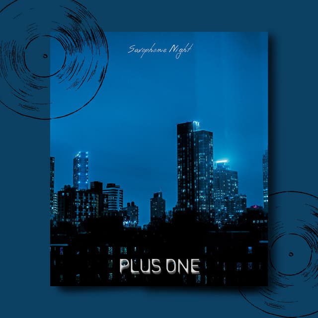 Plus One - Saxophone Night