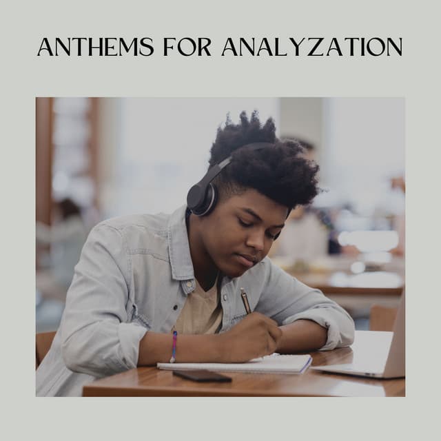 Anthems for Analyzation - Work at Home Lofi