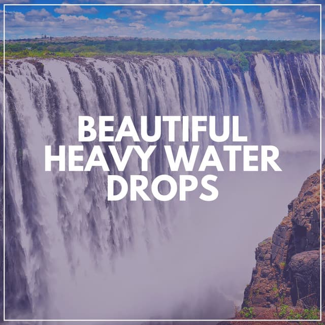 Beautiful Heavy Water Drops - Waterfalling