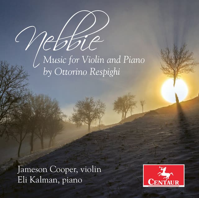 Nebbie: Music for Violin & Piano by Ottorino Respighi - Ottorino Respighi