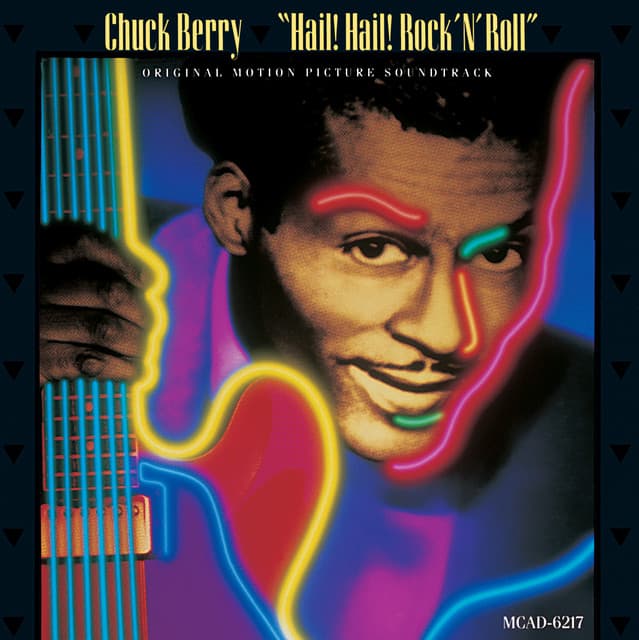 Hail! Hail! Rock 'N' Roll - Chuck Berry