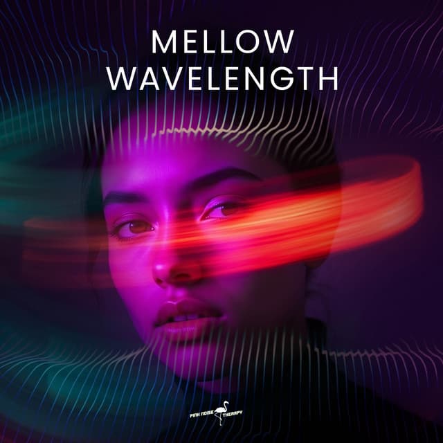 Mellow Wavelength - Pink Noise Therapy