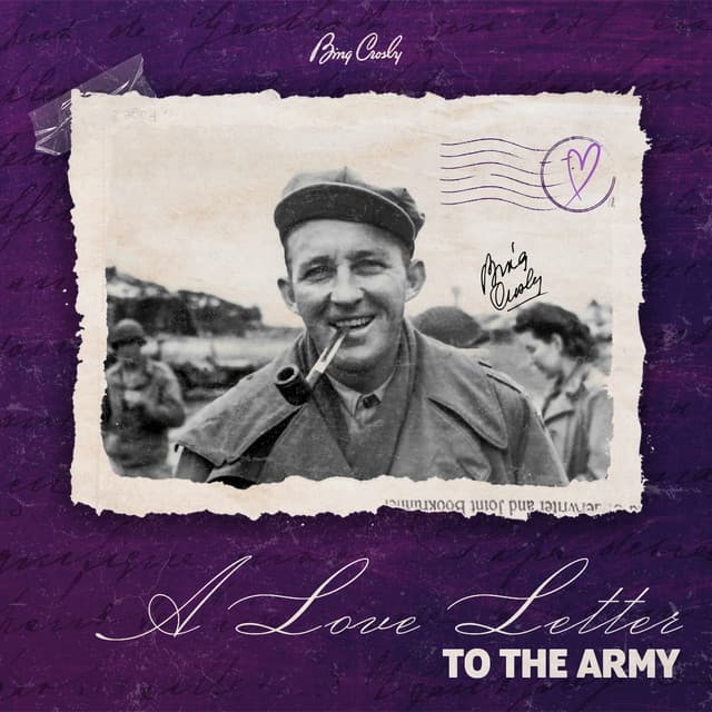A Love Letter To The Army - Bing Crosby