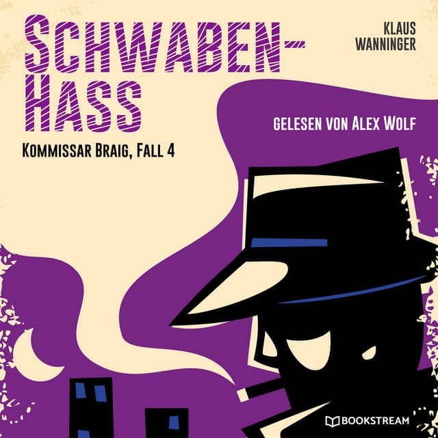 Schwaben-Hass - Kommissar Braig
