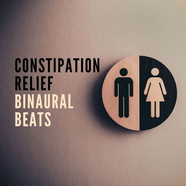 Constipation Relief Binaural Beats: Brown Frequencies to Help Relieve Constipation - Binaural Beats Recordings