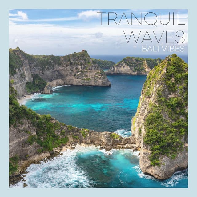 Tranquil Waves - Bali Vibes
