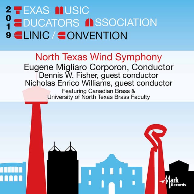 2019 Texas Music Educators Association : University of North Texas Wind Symphony - Canadian Brass