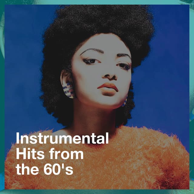 Instrumental Hits from the 60's - 60's Party