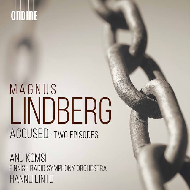 Lindberg: Accused & Two Episodes - Magnus Lindberg