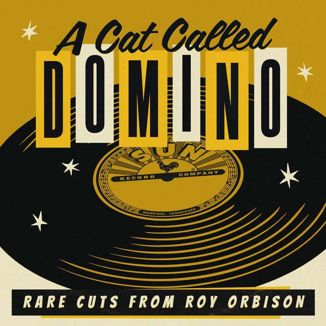 A Cat Called Domino: Rare Cuts from Roy - Roy Orbison