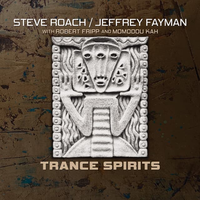 Trance Spirits - Steve Roach