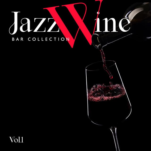 Jazz Wine Bar Collection Vol.1 - Smooth Jazz Music Academy