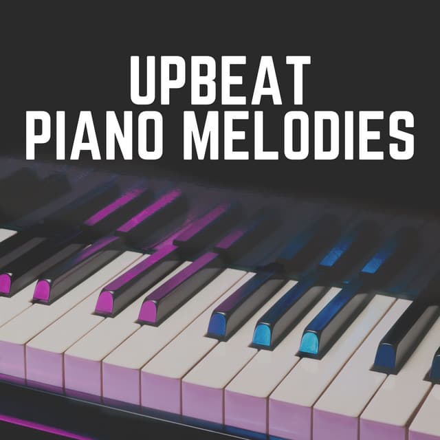 Upbeat Piano Melodies - Study Music and Piano Music