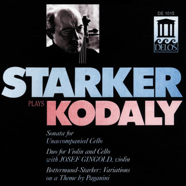 Kodaly, Z.: Cello Sonata / Duo / Bottermund, H.: Variations On A Theme by Paganini - Zoltán Kodály