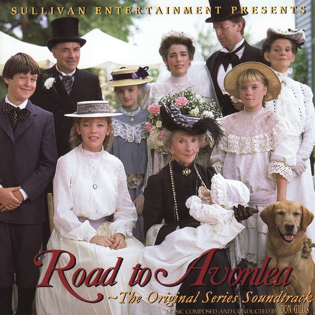 Road to Avonlea: The Original Series Soundtrack - Don Gillis