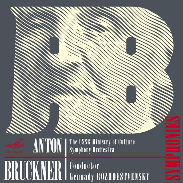 Anton Bruckner: Symphonies - Anton Bruckner