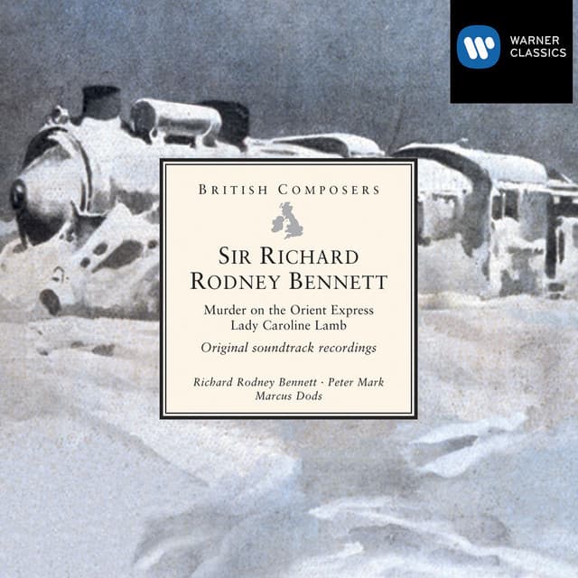 Sir Richard Rodney Bennett: Murder on the Orient Express . Lady Caroline Lamb - Richard Rodney Bennett