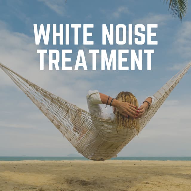 White Noise Treatment - White Noise