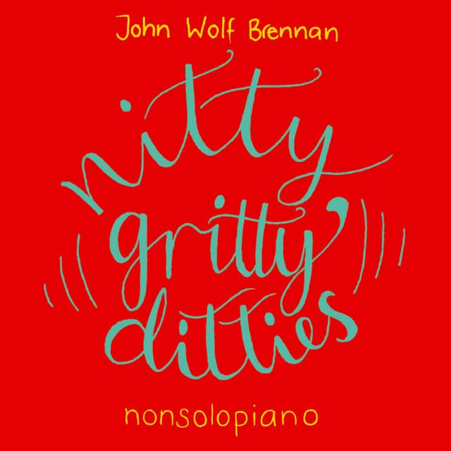 Nitty Gritty Ditties - John Wolf Brennan