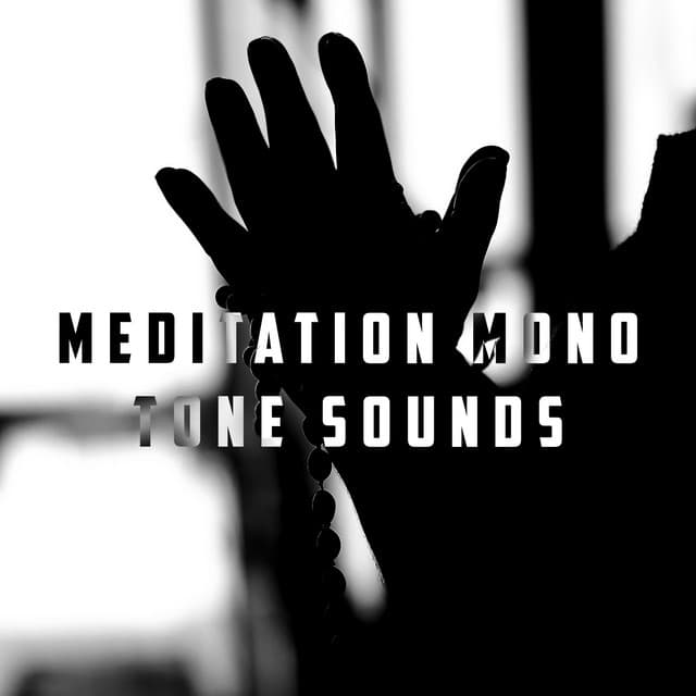 Meditation Mono Tone Sounds - White Noise Collection