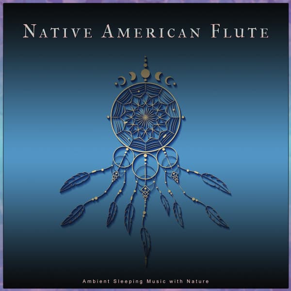 Native American Flute: Ambient Sleeping Music with Nature - Native American Flute