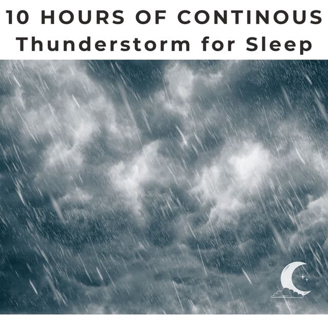 Thunderstorms for Sleep 10 Hours Continuous - White Noise Radiance