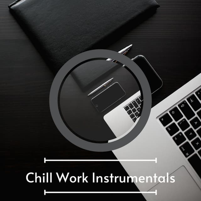 Upbeat Chill Work Instrumentals For Office Work - Chill Work Instrumentals