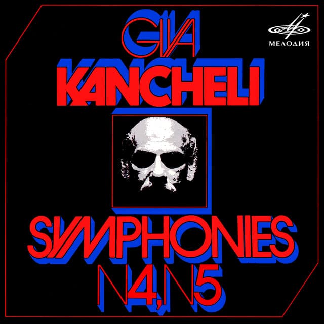 Kancheli: Symphonies Nos. 4, 5 - Giya Kancheli