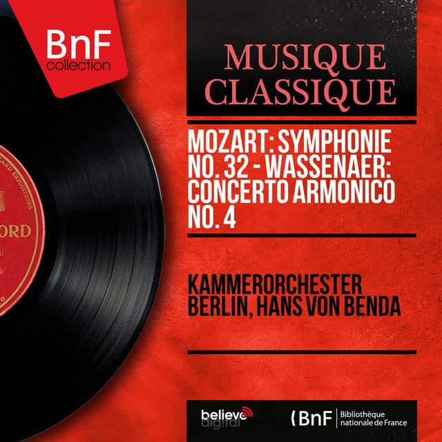 Mozart: Symphonie No. 32 - Wassenaer: Concerto armonico No. 4 - Kammerorchester Berlin